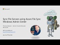 Sync File Servers with Azure File Sync in Windows Admin Center