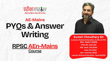 RPSC AEn Mains | PYQs Discussion & Topper Level Answer Writing Strategy | Suresh Choudhary Sir