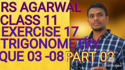 rs agarwal , trigonometry , class 11, solution, exercise 17