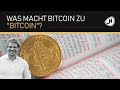 Was macht Bitcoin zu 