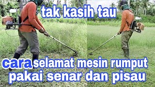 CARA MESIN RUMPUT YANG BETUL DAN SELAMAT // the correct way to cut grass