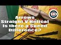 Traditional Archery - Straight v Helical - Is there a speed difference?