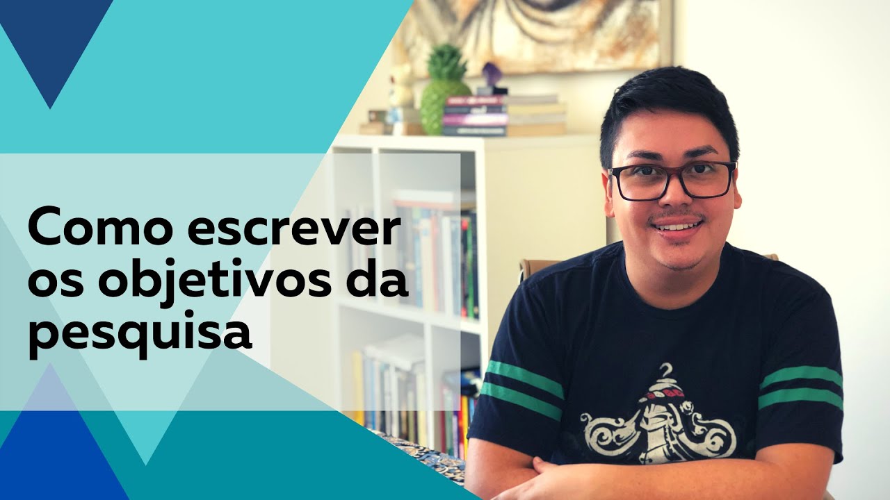 Objetivos da Pesquisa - como escrever os seus objetivos - Prof. Rodrigo Müller