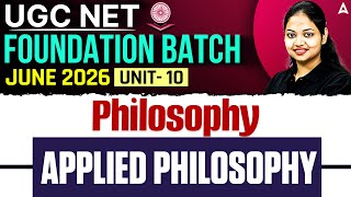 UGC NET Philosophy | UGC NET Philosophy Unit 10 Applied Philosophy By Tejasvi Mam