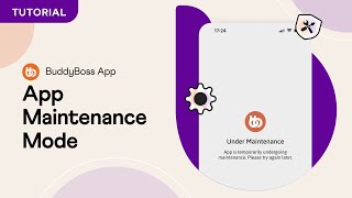 How to Enable Maintenance Mode for your BuddyBoss App