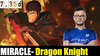 🤯 MIRACLE- [Dragon Knight] MID  7.35D - DOTA 2 HIGHEST MMR #dota2  #dota2gameplay  #miracle