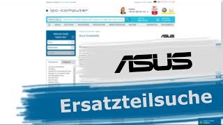 Jedes ASUS Ersatzteil schnell und einfach finden + Online bestellen [GER/EN]