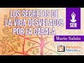 Los secretos de la vida desvelados por la Cábala, Entrevista a Mario Sabán