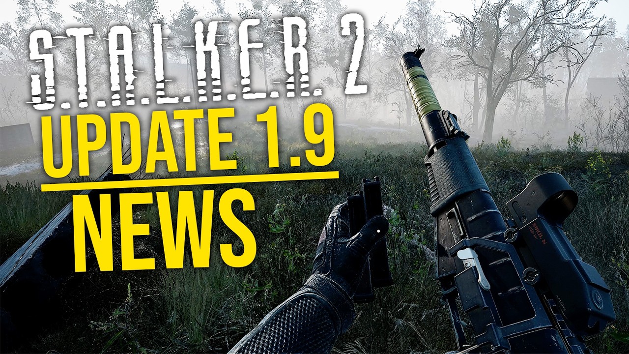 STALKER 2 UPDATE 1.9 First Details / What Not To Expect!