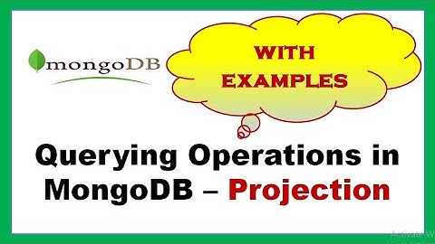 Projection Operation on MongoDB Database | Querying Operation in MongoDB