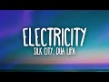 Silk city dua lipa  electricity ft diplo mark ronson 1 hour music lyrics