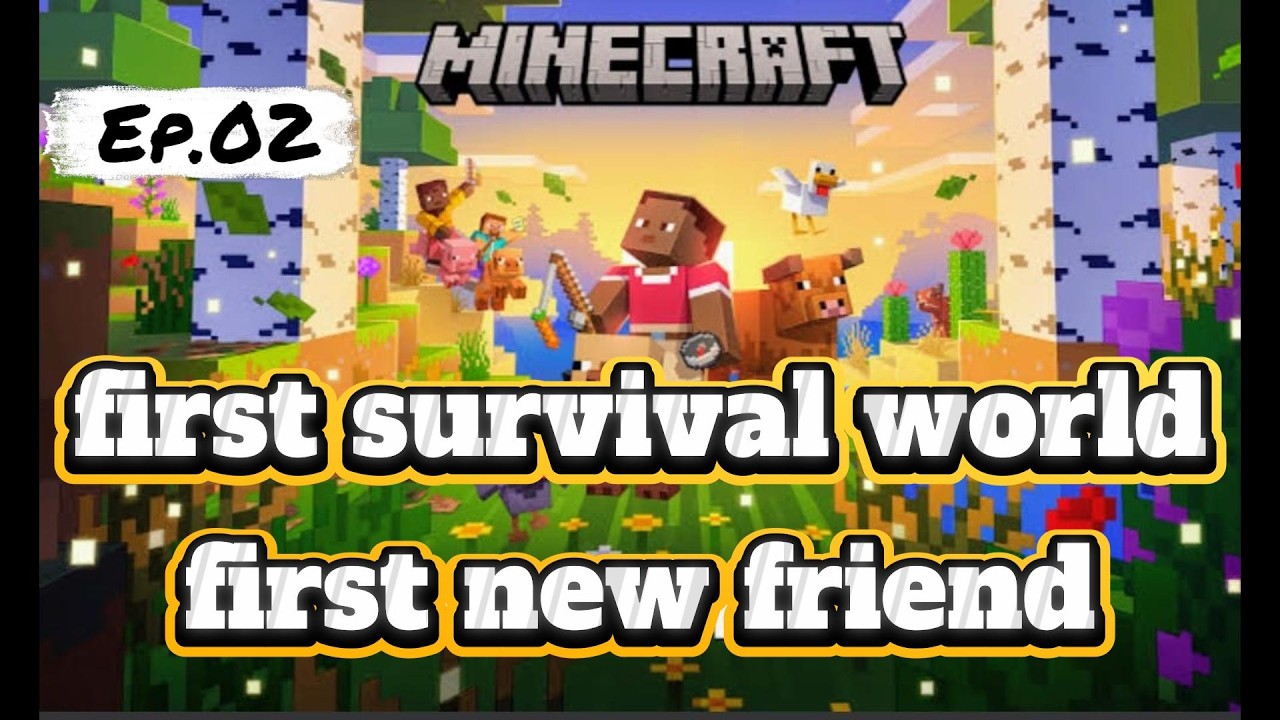 Minecraft Meet minecraft first survival world meet new Friend Ep.02 | Minecraft Gaming ...