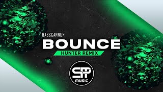 Basscannon - Bounce (Hunter Remix) ◉ [PSYTRANCE]