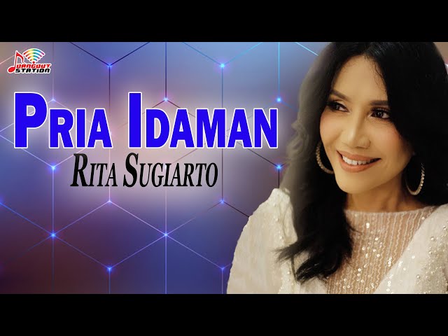 Rita Sugiarto - Pria Idaman (Official Video) class=