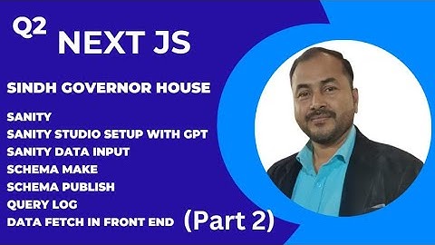 Sanity | Sanity Studio Setup | Schema | Next JS | AI | IT | GIAIC | Governor House | CMS (Part 2)