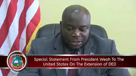 Special Statement from President Weah to the US on the Extension of DED