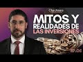 EP. 6. Mitos y realidades de las inversiones