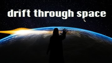 drift through space - Music Video