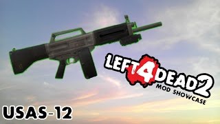 Left 4 Dead 2 Mod Showcase: USAS-12