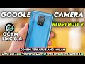TERBARU ‼️ TUTORIAL CARA PASANG GCAM LMC 8.4 DAN CONFIG TERBARU UNTUK REDMI NOTE 9