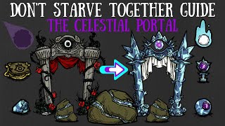 Don't Starve Together Guide: The Celestial Portal