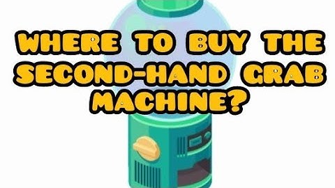 Highrise Virtual World | Where to Buy the Second-Hand Grab Machine?