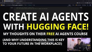 Create AI Agents with Hugging Face! My Thoughts on Their Latest FREE Course!