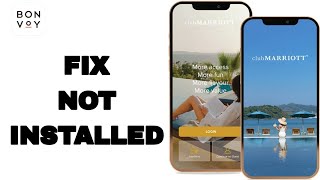 How To Fix And Solve Not Installed On Marriott Bonvoy App | Easy Fix