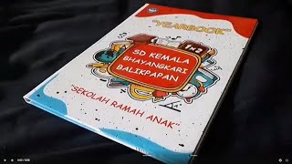 BUKU TAHUNAN SEKOLAH SD KEMALA BHAYANGKARI BALIKPAPAN  l TRANSMEDIA CREATIVE