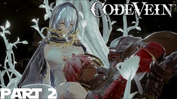 Code Vein Closed Beta Part 2
