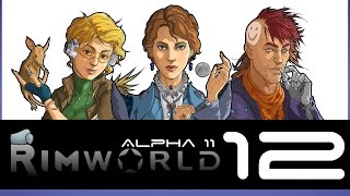 Back to the Rimworld (Alpha 11), Episode 12 - Toxic Fallout!