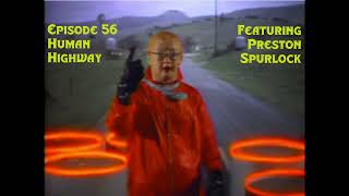 Episode 56: Human Highway featuring Preston Spurlock