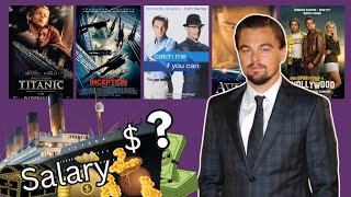 Leonardo DiCaprio Paycheck for Every Movie 💰