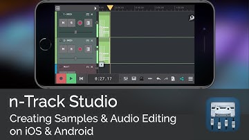 How to Create Samples & Audio Editing on iOS & Android | n-Track Studio