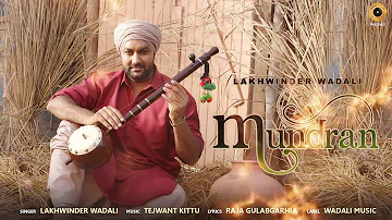 Mundran | Lakhwinder Wadali | Tejwant Kittu | Wadali Music | Audio | Latest Punjabi Song
