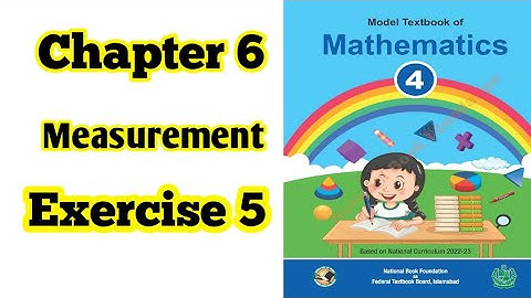 Class 4 math chapter 6 Exercise 5 | Measurement |National book foundation |2024| ilmi darasgah