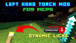 How to download LEFT HAND TORCH Mod in Minecraft Pe || With Dynamic Lights effect || Mcpe Mod #20