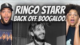 GEEZ!| FIRST TIME HEARING Ringo Starr -  Backoff Boogaloo REACTION