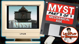 Myst (Part 3 of 4 - The Mechanical Age)