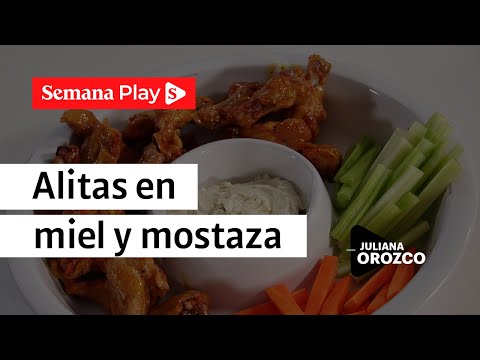 Receta de alitas en miel mostaza| Juliana Orozco