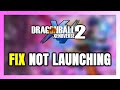 How to FIX DRAGON BALL XENOVERSE 2 Not Launching/Won't Launch