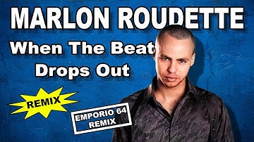 Marlon Roudette - When The Beat Drops Out (Emporio 64 Remix)