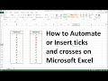 How to Automate or Insert a Tick or a Cross Mark on Microsoft Excel