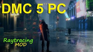 DMC5 PC : Ray Tracing mod (Quick Preview 1080p)