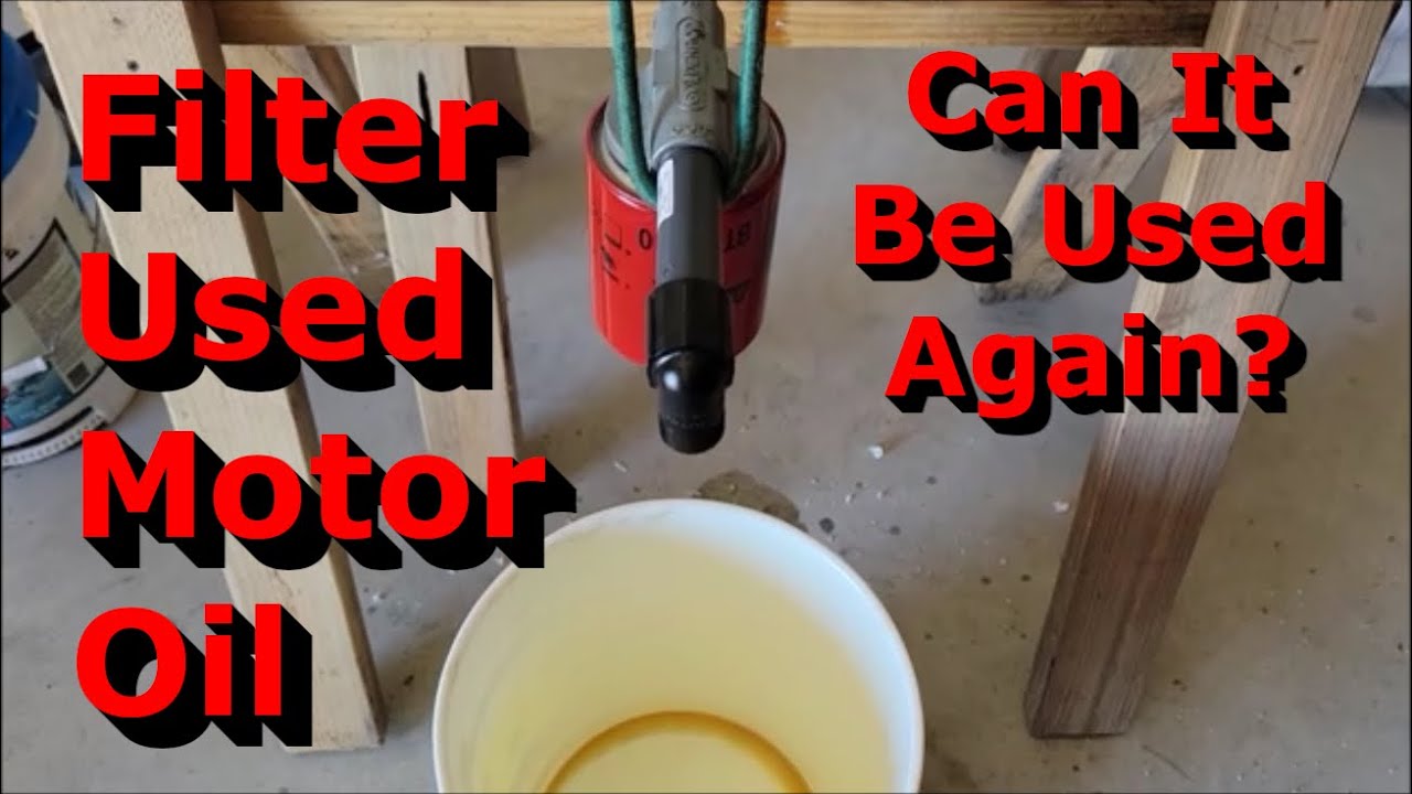 How to Filter Motor Oil  