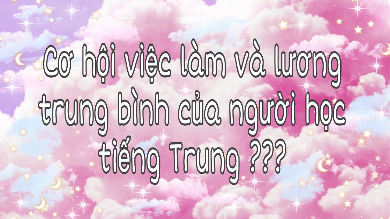 Học tiếng trung để làm gì | [ NANA#40: HỌC TIẾNG TRUNG XONG RA TRƯỜNG LÀM NGHỀ GÌ ? LƯƠNG PHIÊN DỊCH TỰ DO ĐANG BỊ ÉP GIÁ ? ]