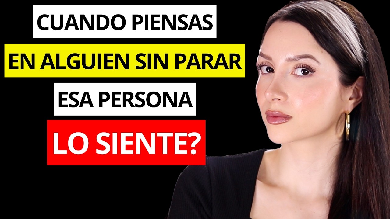 🤔 Cuando Piensas en Alguien Sin Parar, ¿Esa Persona Está Pensando En Ti?