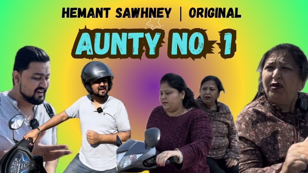 Aunty No. 1 😂😂 - Part No 1 - Hemant Sawhney  #hemantsawhney #yt #comedy #ytstudioes #viral 