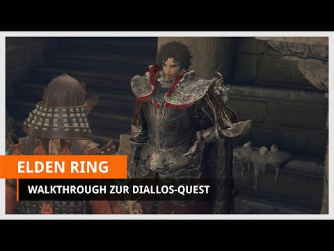 Elden Ring: Guide - Diallos-Quest abschließen & Lanya finden (Walkthrough)