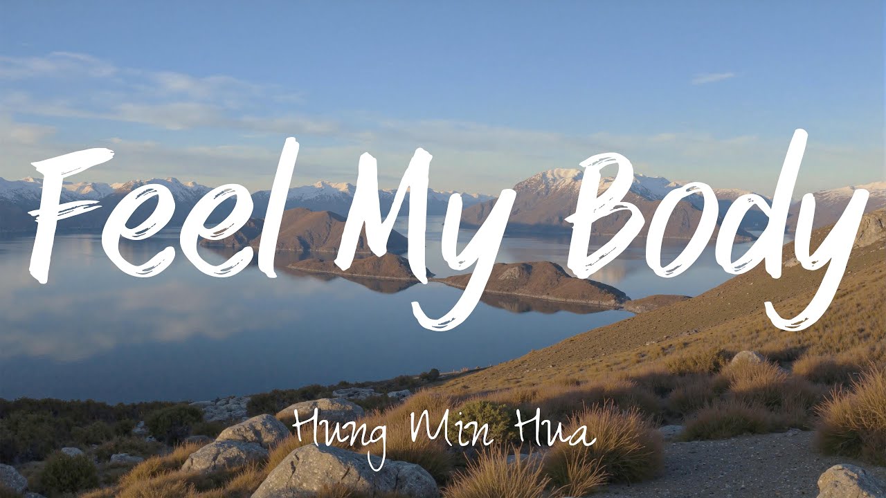 Hung Min Hua - Feel My Body (Lyrics)